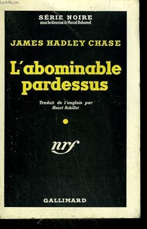 Seller image for L'ABOMINABLE PARDESSUS. ( IN A VAIN SHADOW ). COLLECTION : SERIE NOIRE N 75 for sale by Le-Livre