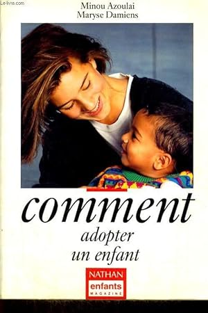 Bild des Verkufers fr COMMENT ADOPTER UN ENFANT zum Verkauf von Le-Livre