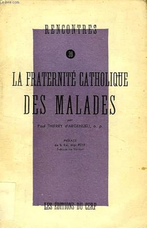 Seller image for RENCONTRES, 39, LA FRATERNITE CATHOLIQUE DES MALADES for sale by Le-Livre