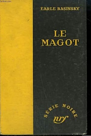 Seller image for LE MAGOT. ( THE BIG STEAL). COLLECTION : SERIE NOIRE SANS JAQUETTE N 284 for sale by Le-Livre