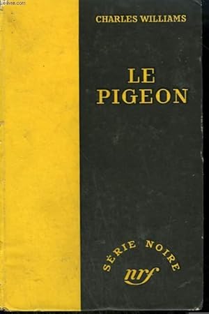 Bild des Verkufers fr LE PIGEON. ( A TOUCH OF DEATH). COLLECTION : SERIE NOIRE SANS JAQUETTE N 259 zum Verkauf von Le-Livre