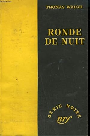 Seller image for RONDE DE NUIT. ( THE NIGHT WATCH). COLLECTION : SERIE NOIRE SANS JAQUETTE N 161 for sale by Le-Livre