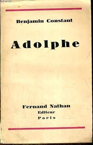 Bild des Verkufers fr ADOLPHE - ANECDOTE TROUVEE DANS LES PAPIERS D'UN INCONNU zum Verkauf von Le-Livre