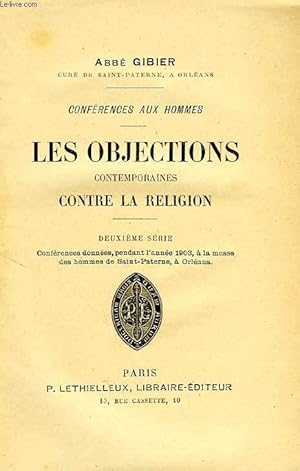 Immagine del venditore per LES OBJECTIONS CONTEMPORAINES CONTRE LA RELIGION, 2e SERIE venduto da Le-Livre