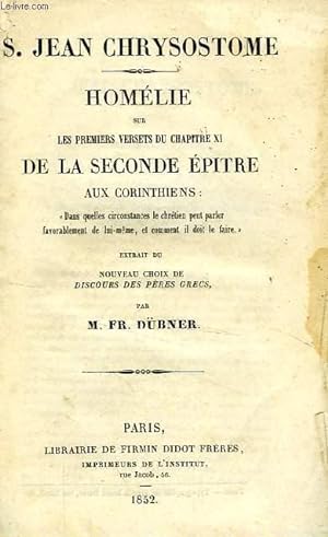 Bild des Verkufers fr HOMELIE SUR LES PREMIERS VERSETS DU CHAPITRE XI DE LA SECONDE EPITRE AUX CORINTHIENS zum Verkauf von Le-Livre