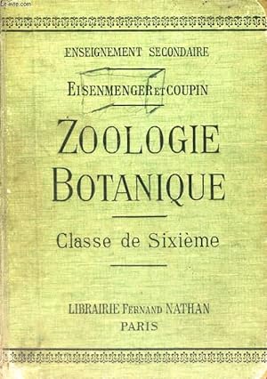 Bild des Verkufers fr ZOOLOGIE BOTANIQUE - ENSEIGNEMENT SECONDAIRE - CLASSE DE SIXIEME zum Verkauf von Le-Livre