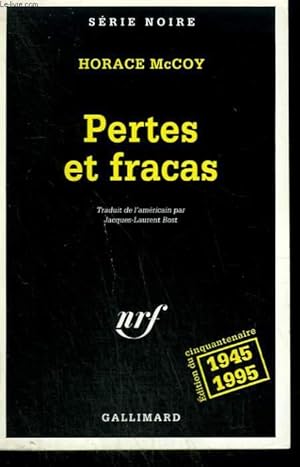 Image du vendeur pour PERTES ET FRACAS. COLLECTION : SERIE NOIRE N 171 mis en vente par Le-Livre