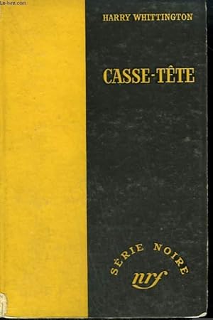 Seller image for CASSE-TETE. ( YOU'LL DIE NEXT). COLLECTION : SERIE NOIRE SANS JAQUETTE N 262 for sale by Le-Livre