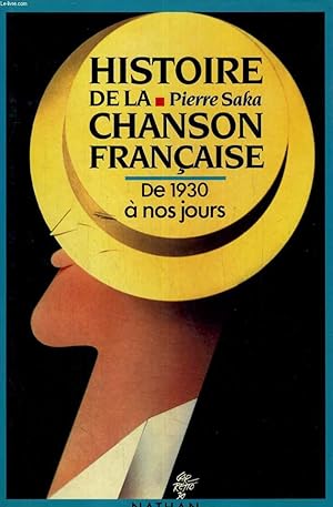 Imagen del vendedor de HISTOIRE DE LA CHANSON FRANCAISE. DE 1930 A NOS JOURS. a la venta por Le-Livre