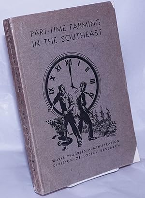 Image du vendeur pour Part-time farming in the Southeast mis en vente par Bolerium Books Inc.