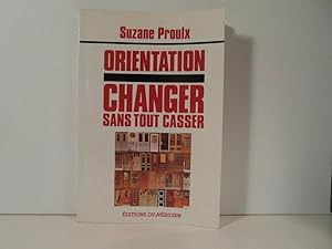 Orientation: Changer sans tout casser