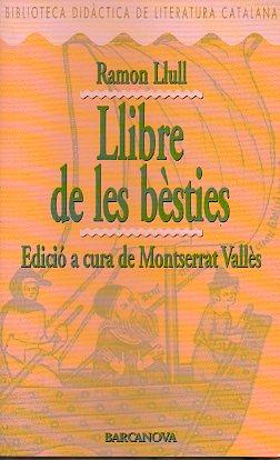 Imagen del vendedor de LLIBRE DE LES BSTIES. Edici a cura de Monserrat Valls. a la venta por angeles sancha libros