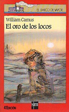 Imagen del vendedor de EL ORO DE LOS LOCOS. Ilustrs. Teo Puebla. 4 ed. Trad. Guillermo Solana. a la venta por angeles sancha libros