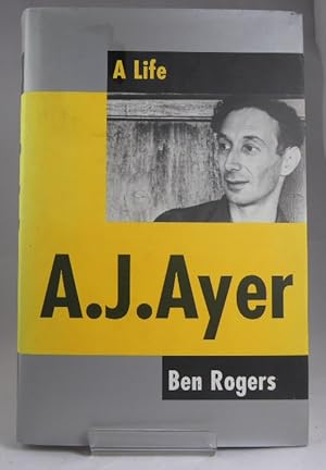 Imagen del vendedor de A. J. Ayer : a Life a la venta por Horsham Rare Books