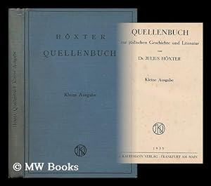 Image du vendeur pour Quellenbuch Zur Judischen Geschichte Und Literatur / Von Dr. Julius Hoxter mis en vente par MW Books Ltd.