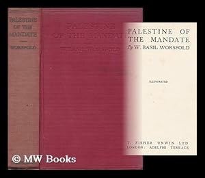 Image du vendeur pour Palestine of the Mandate : Illustrated / by W. Basil Worsfold mis en vente par MW Books Ltd.