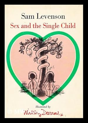 Bild des Verkufers fr Sex and the Single Child, by Sam Levenson. Illustrated by Whitney Darrow, Jr. zum Verkauf von MW Books Ltd.