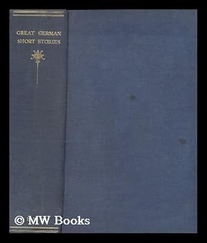 Bild des Verkufers fr Great German Short Stories, Edited by Lewis Melville [Pseud. ] & Reginald Hargreaves zum Verkauf von MW Books Ltd.