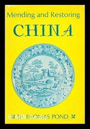 Imagen del vendedor de Mending and Restoring China a la venta por MW Books Ltd.