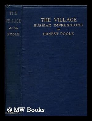 Seller image for The Village; Russian Impressions, by Ernest Poole for sale by MW Books Ltd.