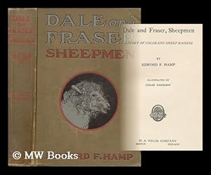 Imagen del vendedor de Dale and Fraser, Sheepmen : a Story of Colorado Sheep Raising / by Sidford F. Hamp ; Illus. by Chase Emerson a la venta por MW Books Ltd.