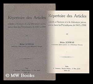 Image du vendeur pour Repertoire Des Articles Relatifs a L'Histoire Et a La Litterature Juives : Parus Dans Les Periodiques, De 1665 a 1900 / Par Moise Schwab mis en vente par MW Books Ltd.