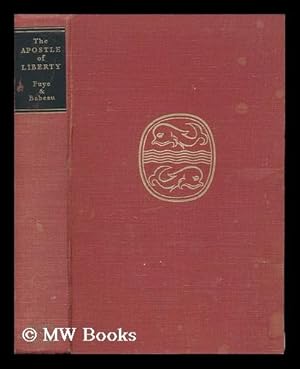 Seller image for The Apostle of Liberty. a Life of La Fayette . Translated and Introduced by Edward Hyams for sale by MW Books Ltd.