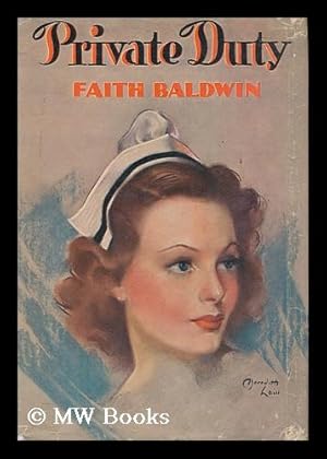 Seller image for Private Duty / by Faith Baldwin for sale by MW Books Ltd.