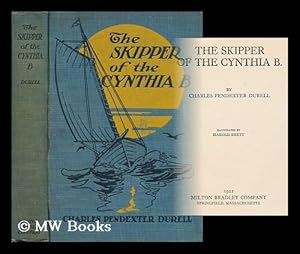 Seller image for The Skipper of the Cynthia B. / by Charles Pendexter Durell ; Illustrated by Harold Brett for sale by MW Books Ltd.