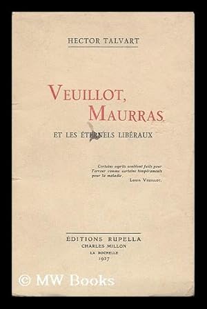 Seller image for Veuillot, Maurras, Et Les Eternels Liberaux for sale by MW Books Ltd.