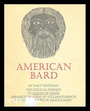 Image du vendeur pour American Bard : the Original Preface to Leaves of Grass / Walt Whitman ; Arranged in Verse with Woodcuts by William Everson ; Foreword by James D. Hart mis en vente par MW Books Ltd.