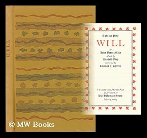 Seller image for Will : a Grove Play / by John Brent Mills ; Music by Wendell Otey ; Directed by Thomas J. Tyrrell ; [Illustrations by Joseph Cleary] for sale by MW Books Ltd.