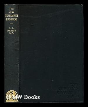 Image du vendeur pour The New Testament Problem / L. J. Collins mis en vente par MW Books Ltd.