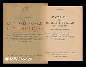 Imagen del vendedor de Inventaire Des Socialismes Francais Contemporains : Socialisme Chretien, Syndicalismes, Resistance, Parti Socialiste S. F. I. O. , Parti Communiste / Alfred Spire a la venta por MW Books Ltd.
