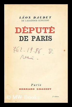 Seller image for Depute De Paris, 1919-1924 / Leon Daudet for sale by MW Books Ltd.