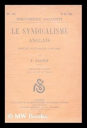 Seller image for Le Syndicalisme Anglais : Resume Historique, 1799-1905 for sale by MW Books Ltd.