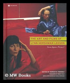 Seller image for The Art and Films of Lynn Hershman Leeson : Secret Agents, Private I / Edited by Meredith Tromble ; Foreword by Robin Held ; with a DVD Edited by Kyle Stephan for sale by MW Books Ltd.