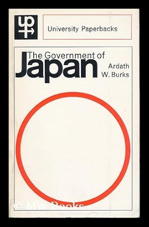 Seller image for The Government of Japan / Ardath W. Burks for sale by MW Books Ltd.