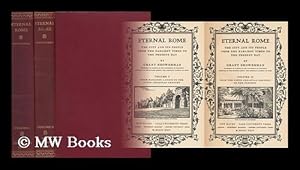 Seller image for Eternal Rome, the City and its People from the Earliest Times to the Present Day, by Grant Showerman [Complete in Two Volumes] for sale by MW Books Ltd.