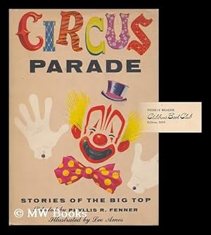 Seller image for Circus Parade; Stories of the Big Top. Illustrated by Lee Ames for sale by MW Books