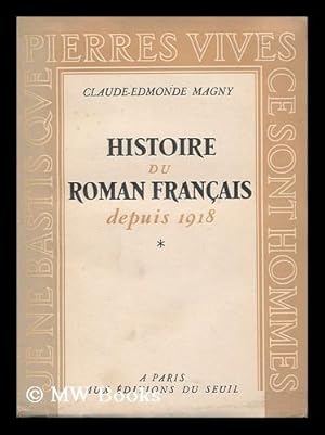 Seller image for Histoire Du Roman Francais Depuis 1918 / Claude-Edmonde Magny for sale by MW Books