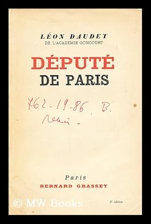 Seller image for Depute De Paris, 1919-1924 / Leon Daudet for sale by MW Books