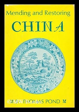 Seller image for Mending and Restoring China for sale by MW Books