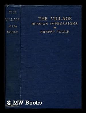 Imagen del vendedor de The Village; Russian Impressions, by Ernest Poole a la venta por MW Books