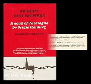 Seller image for To Bury Our Fathers : a Novel of Nicaragua / by Sergio Ramirez ; Translated by Nick Caistor for sale by MW Books