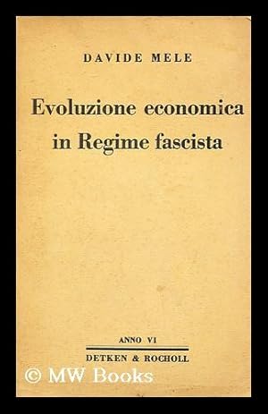 Seller image for Evoluzione Economica in Regime Fascista / Davide Mele for sale by MW Books