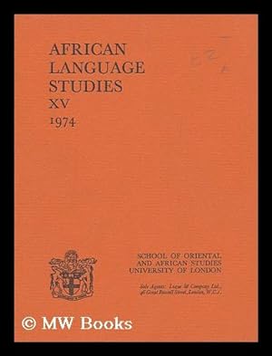 Seller image for African Language Studies XV 1974 / Editor D. W. Arnott ; Asst. Editor: W. M. Mann for sale by MW Books
