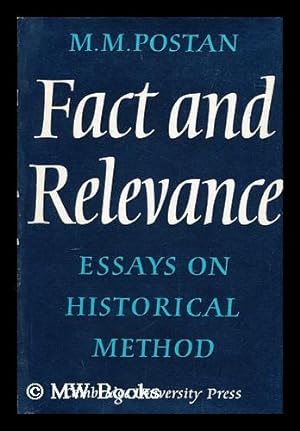 Imagen del vendedor de Fact and Relevance; Essays on Historical Method [By] M. M. Postan a la venta por MW Books