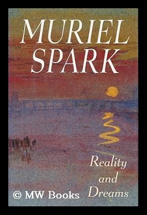 Seller image for Reality and Dreams / Muriel Spark for sale by MW Books