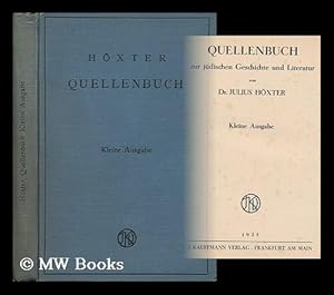 Image du vendeur pour Quellenbuch Zur Judischen Geschichte Und Literatur / Von Dr. Julius Hoxter mis en vente par MW Books